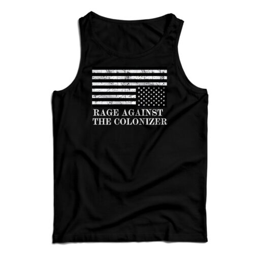 Rage Against The Colonizer Tank Top