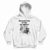 Remember Kids All Cops Are Assholes Hoodie