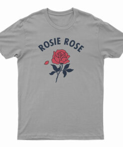 Rosie Rose T-Shirt