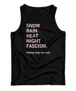 Snow Rain Heat Night Fascism Tank Top