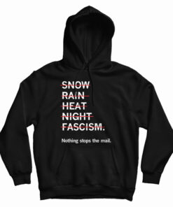 Snow Rain Heat Night Fascism Hoodie