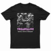 Trillbillies Deeply Deeply Diseased T-Shirt