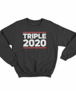 Triple 2020 Sweatshirt