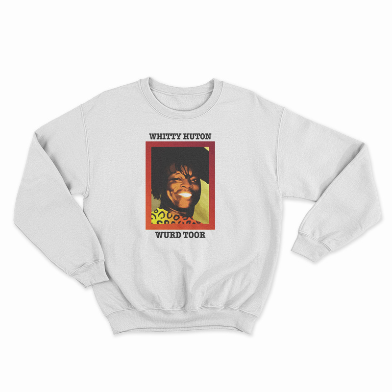 Whitty Huton’s World Tour Sweatshirt