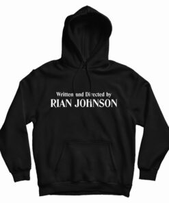 Written And Directed By Rian Johnson Hoodie