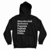 Absorbente And Sorbeto And Popote And Pajilla And Pajita And Pitillo Hoodie