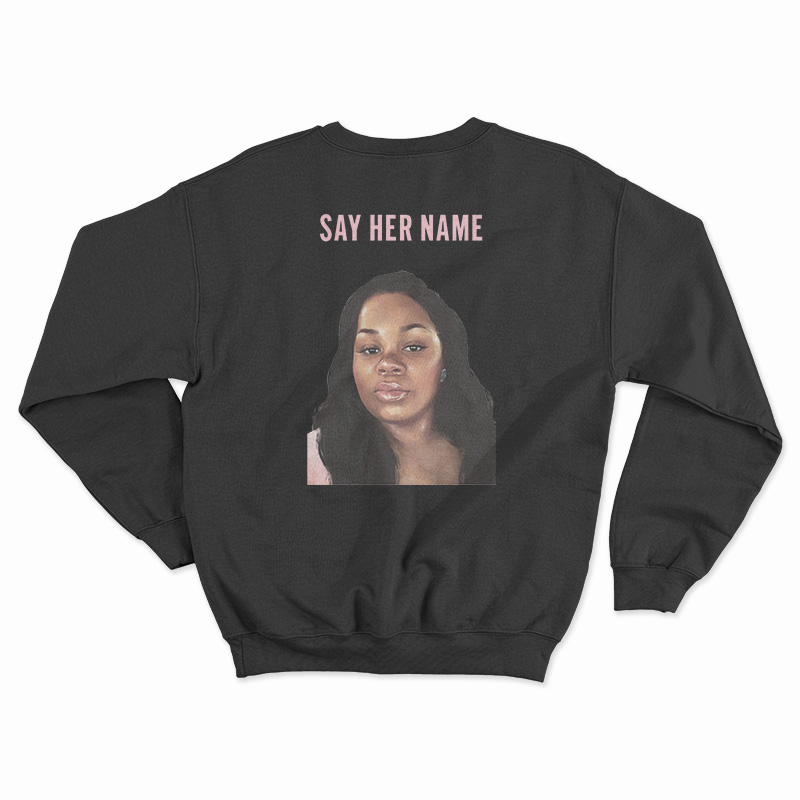 Arrest The Cops Who Killed Breonna Taylor Sweatshirt