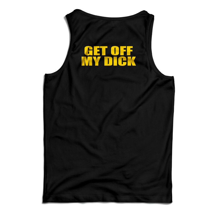 Beastie Boys Get Off My Dick Tank Top