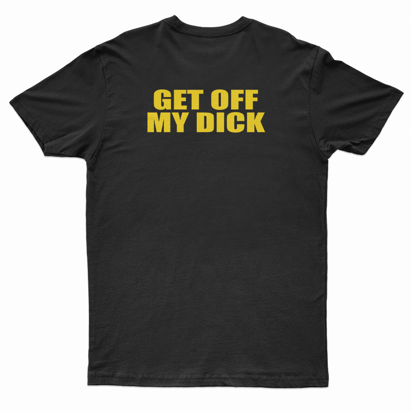 Beastie Boys Get Off My Dick T-Shirt