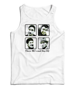 Three MC's And One DJ Tank Top