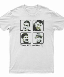Three MC's And One DJ T-Shirt