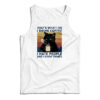 Black Cat That’s What I Do I Drink Coffee I Hate People And I Know Things Vintage Tank Top