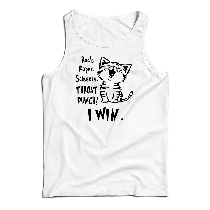 Cat Rock Paper Scissors Throat Punch I Win Tank Top