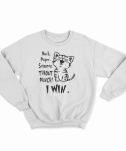 Cat Rock Paper Scissors Throat Punch I Win Sweatshirt