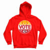 Chiefs Vote Hoodie