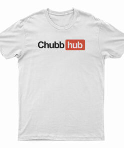 Chubb Hub T-Shirt