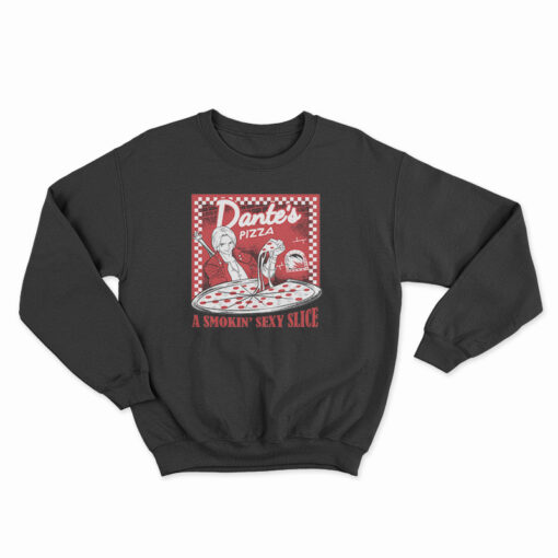 Dante's Pizza Sweatshirt