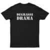 Degrassi Drama T-Shirt
