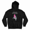 Every Border Implies The Violence Of Its Maintenance Hoodie