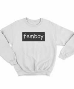Femboy Sweatshirt