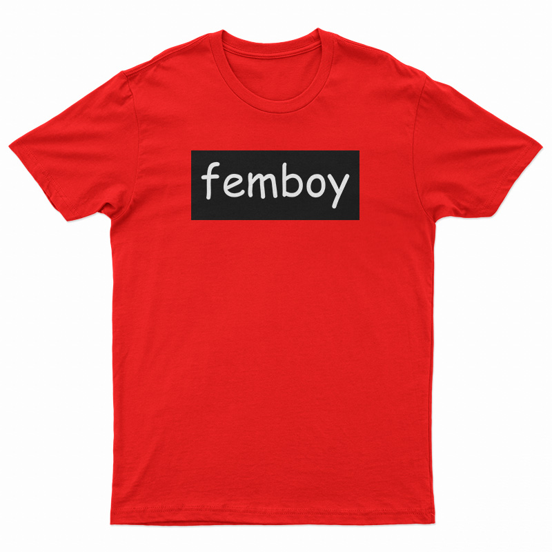 Femboy T-Shirt