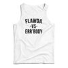 Flawda Vs Err'ody Tank Top