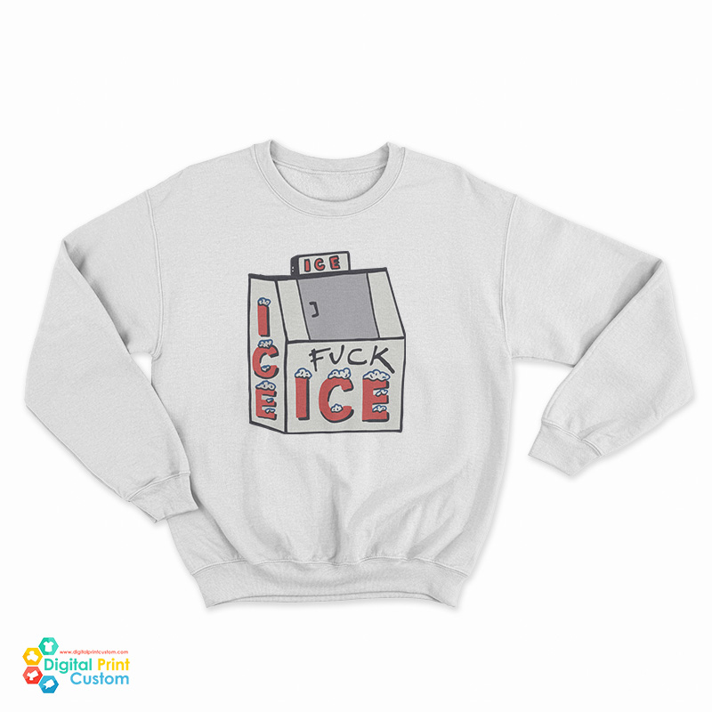 Fuck Ice Sweatshirt