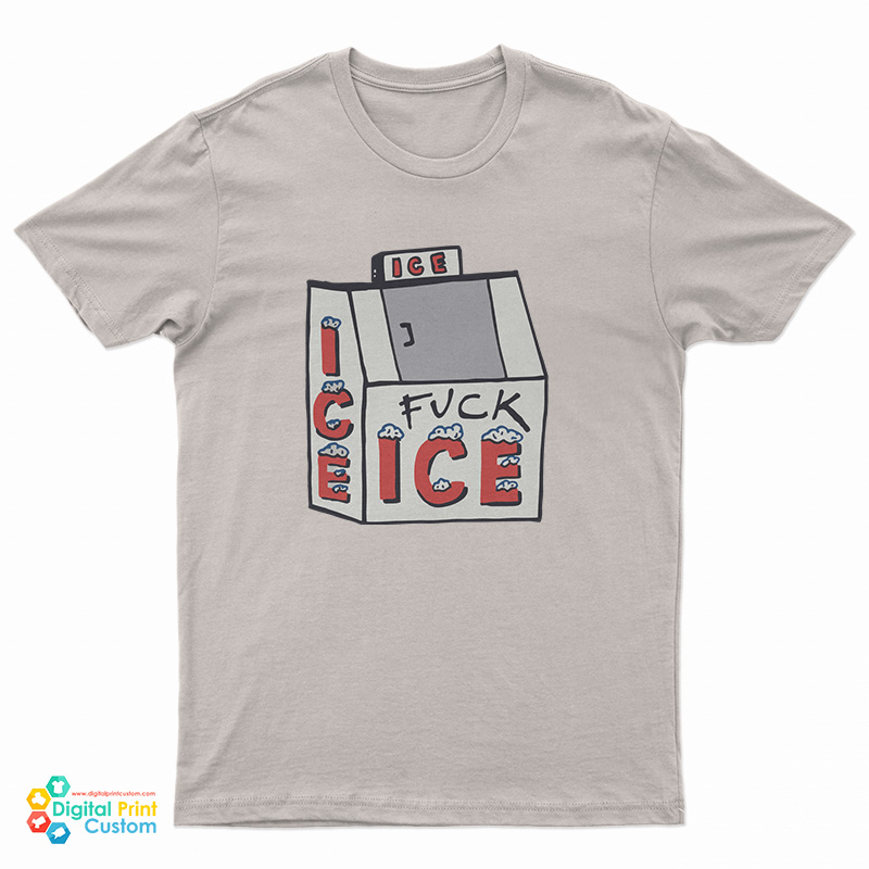 Fuck Ice T-Shirt