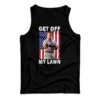 Get Off My Lawn Tank Top