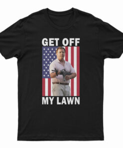 Get Off My Lawn T-Shirt
