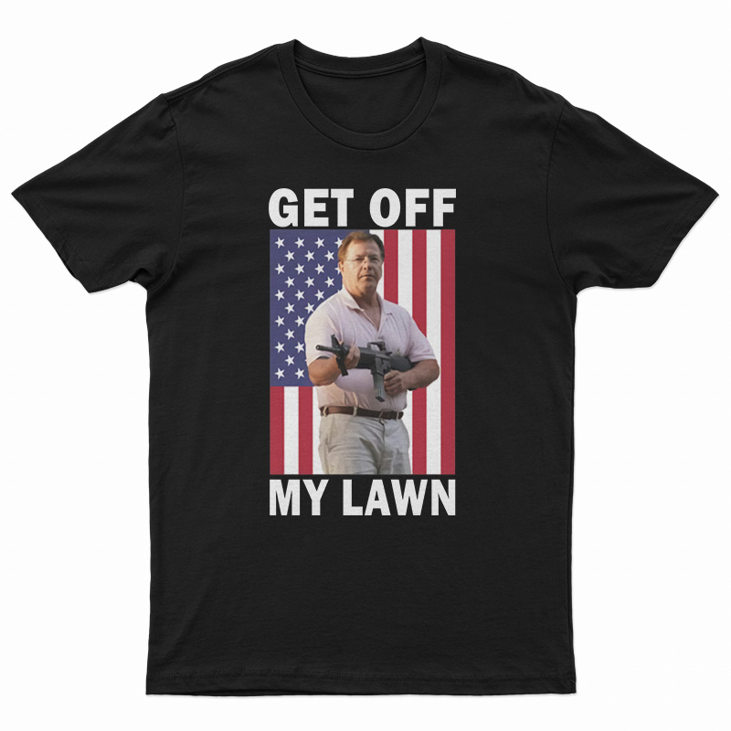 Get Off My Lawn T-Shirt