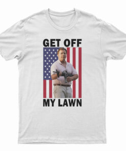 Get Off My Lawn T-Shirt