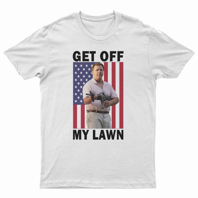 Get Off My Lawn T-Shirt