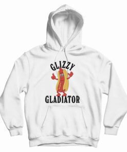 Hotdog Glizzy Gladiator Hoodie