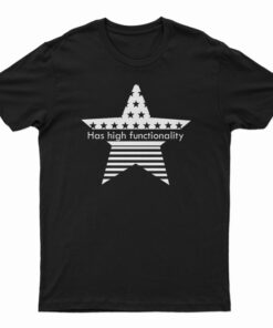 Has High Functionality T-Shirt