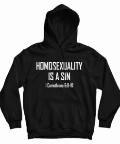 Homosexuality Is A Sin Hoodie
