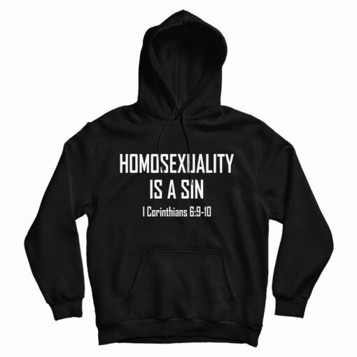 Homosexuality Is A Sin Hoodie