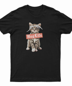 Hug Life Cat T-Shirt