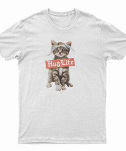 Hug Life Cat T-Shirt