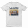 I Like Whiskey And My Smoker And Maybe 3 People Vintage T-Shirt