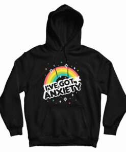 I've Got Anxiety Rainbow Hoodie