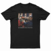 Juice Watch Who You Call Your Homie T-Shirt