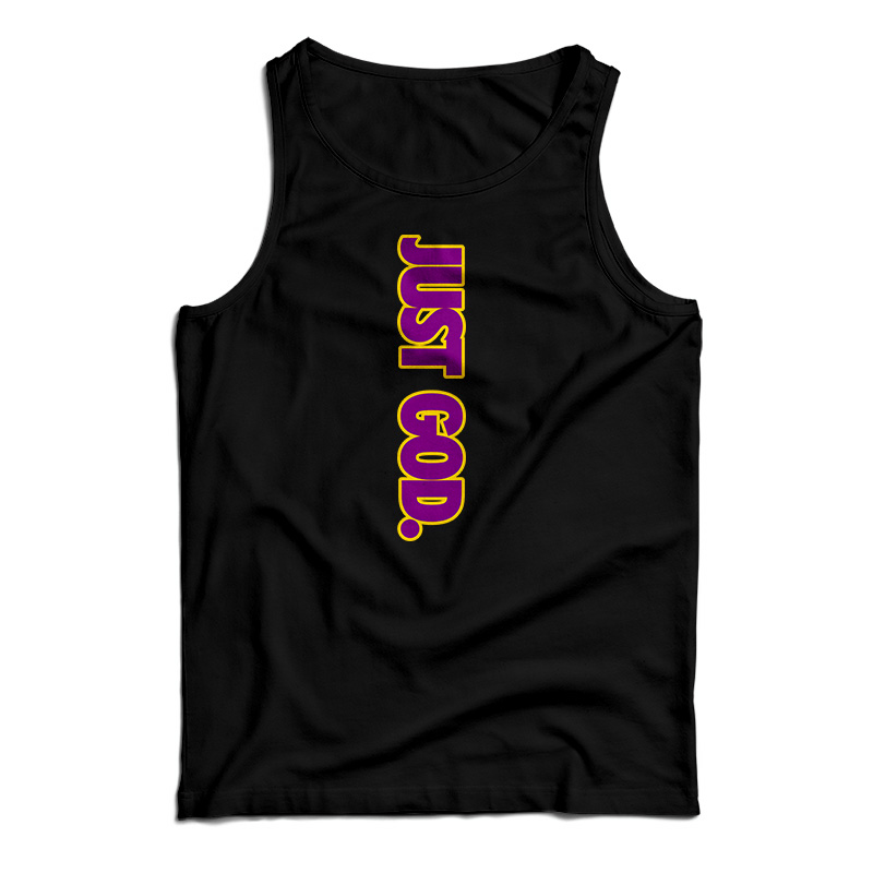 Just God Tank Top