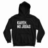 Karen No Jodas Hoodie
