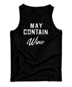 May Contain Wine Tank Top
