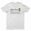 Mountain Dew The Glue Holding This 2020 Shitshow Together T-Shirt