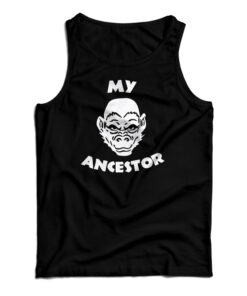 My Ancestor Monkey Tank Top