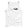 My Neck My Back My Anxiety Attack Tank Top