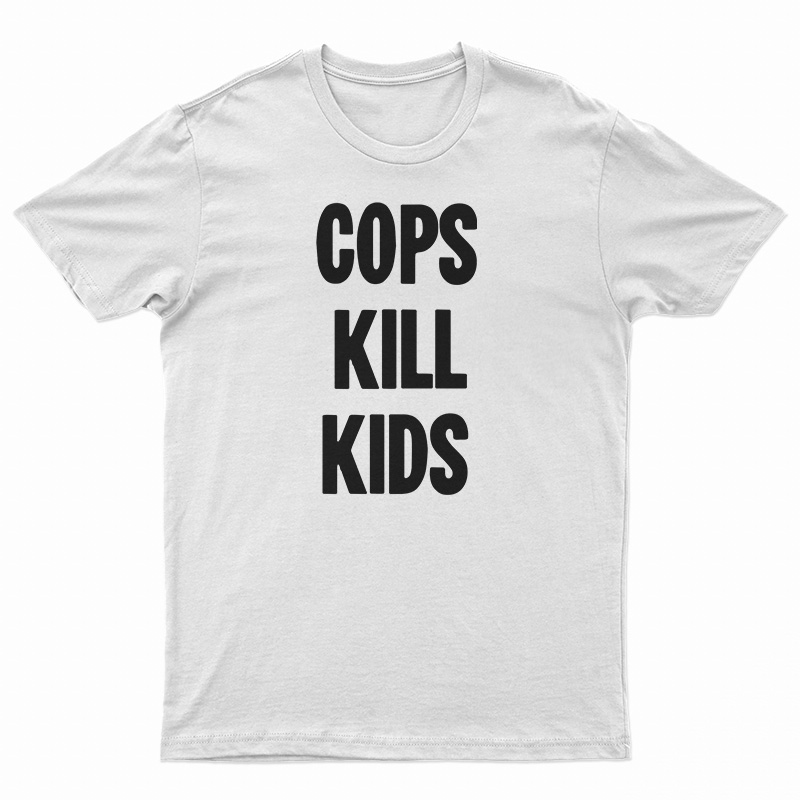 New Black Political Cops Kill Kids T-Shirt