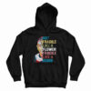 Not Fragile Like A Flower Fragile Like A Bomb Hoodie